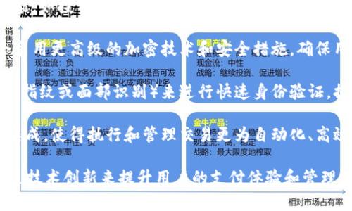 “未来钱钱包”通常指的是一种新型的数字钱包或支付工具，旨在适应未来数字经济的发展。它可能包含以下几个方面的含义：

1. **数字货币和加密货币支持**：未来的钱包可能会支持各种形式的数字货币，包括比特币、以太坊等加密货币，以及央行数字货币（CBDC）。用户可以方便地存储和交易这些资产。

2. **多功能性**：未来的钱包不仅限于存储货币，还可以集成其他功能，如投资管理、信用卡、电子票据、身份验证等，让用户能够在一个平台上管理个人财务。

3. **安全性**：随着网络安全问题的日益严重，未来的钱钱包往往会采用更高级的加密技术和安全措施，确保用户的资金和信息安全。

4. **便捷性**：未来的钱包将更容易使用，可能通过生物识别技术（如指纹或面部识别）来进行快速身份验证，提升用户体验。

5. **与智能合约的集成**：未来的钱包可能会与智能合约功能无缝集成，使得执行和管理交易更为自动化、高效。

总体而言，未来的钱钱包代表了金融科技领域的一个发展趋势，即通过技术创新来提升用户的支付体验和管理财务的便利性。